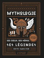 La mythologie - Ses dieux, ses héros, ses légendes