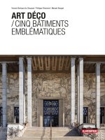 Art déco / Cinq bâtiments emblématiques