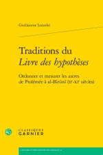 Traditions du livre des hypothèses - ordonner et mesurer les astres de ptolémée
