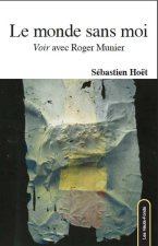 Le monde sans moi