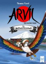 Arvil - Der kleine Falke. Die Weltmeisterschaft