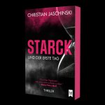 STARCK und der erste Tag