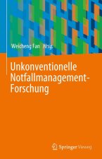 Unkonventionelle Notfall Management-Forschung