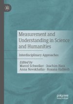 Measurement and Understanding in Science and Humanities