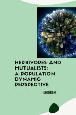 Herbivores and Mutualists: A Population Dynamic Perspective