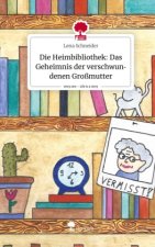 Die Heimbibliothek: Das Geheimnis der verschwundenen Großmutter. Life is a Story - story.one