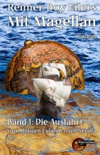 Mit Magellan Bd. 1: Die Ausfahrt