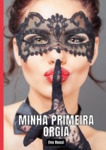 Minha primeira Orgia