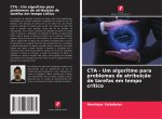 CTA - Um algoritmo para problemas de atribuição de tarefas em tempo crítico