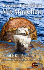 Mit Magellan Bd. 1: Die Ausfahrt
