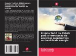 Projeto TAGP da ASEAN para a formatação de governos cooperativos no domínio da energia