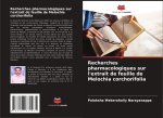 Recherches pharmacologiques sur l'extrait de feuille de Melochia corchorifolia
