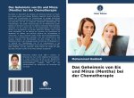 Das Geheimnis von Eis und Minze (Mentha) bei der Chemotherapie