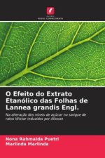 O Efeito do Extrato Etanólico das Folhas de Lannea grandis Engl.