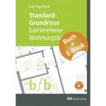 Standard-Grundrisse - Barrierefreier Wohnungsbau mit E-Book (PDF), m. 1 Buch, m. 1 E-Book