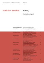 Kritische Berichte : Zeitschrift für Kunst- und Kulturwissenschaften / Jahrgang                52, Heft 2.2024
