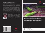 Helicobacter pylori infection Pathogenicity and Diagnosis