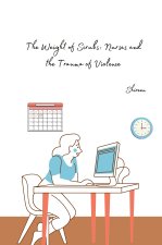 The Weight of Scrubs: Nurses and the Trauma of Violence