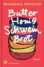 Butter Honig Schwein Brot