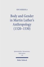 Body and Gender in Martin Luther's Anthropology (1520-1530)