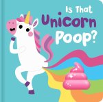 IS THAT UNICORN POOP