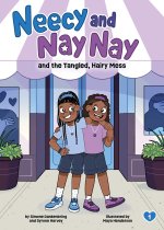NEECY & NAY NAY & THE TANGLED HAIRY