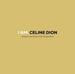 I AM: CELINE DION (Original Motion Picture Soundtr