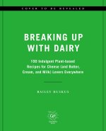 Breaking Up with Dairy
