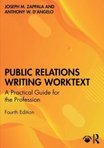 Public Relations Writing Worktext