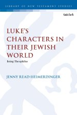 Luke's Characters in Their Jewish World