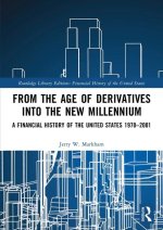 From the Age of Derivatives into the New Millennium