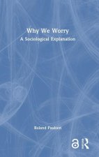 Why We Worry