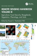 Remote Sensing Handbook,  Volume III