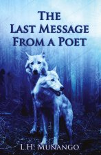 The Last Message From A Poet