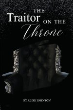 The Traitor on the Throne