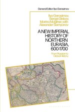 A New Imperial History of Northern Eurasia, 600-1700