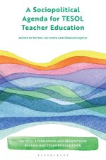 A Sociopolitical Agenda for TESOL Teacher Education