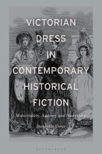 Victorian Dress in Contemporary Historical Fiction