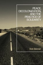 Peace, Decolonization, and the Practice of Solidarity