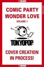 Comic Party Wonder Love, Volume 1