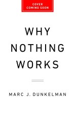 Why Nothing Works