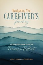 Navigating the Caregiver's Journey