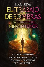 El trabajo de sombras y la curación del ni?o interior