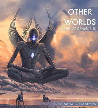 Other Worlds: The Art of Alex Ries