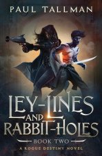 Ley Lines and Rabbit Holes