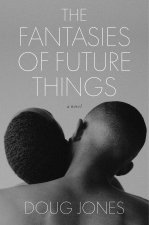 The Fantasies of Future Things