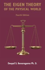 The Eigen Theory of the Physical World - Fourth Edition