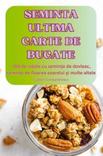 SEMINTA ULTIMA CARTE DE BUCATE