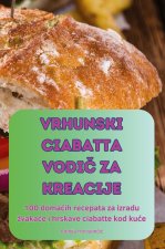 VRHUNSKI CIABATTA VODI? ZA KREACIJE