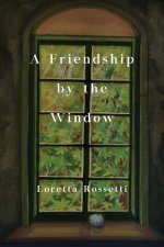 A Friendship by the Window